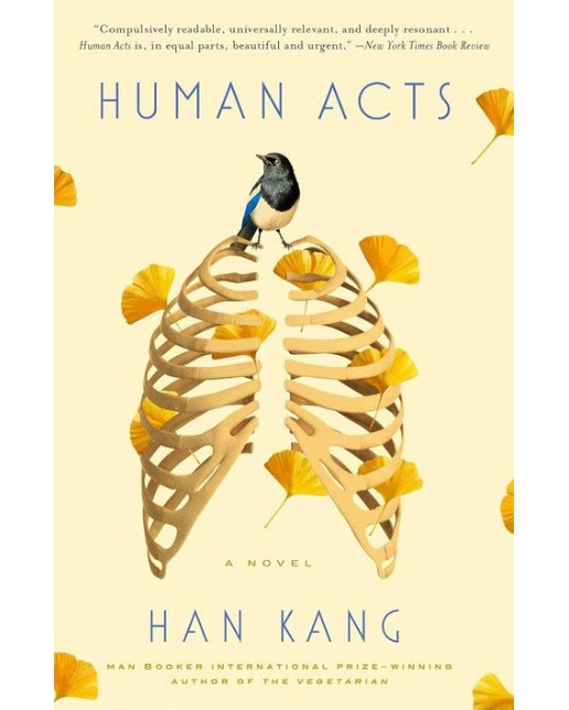 Human Acts (A Novel)