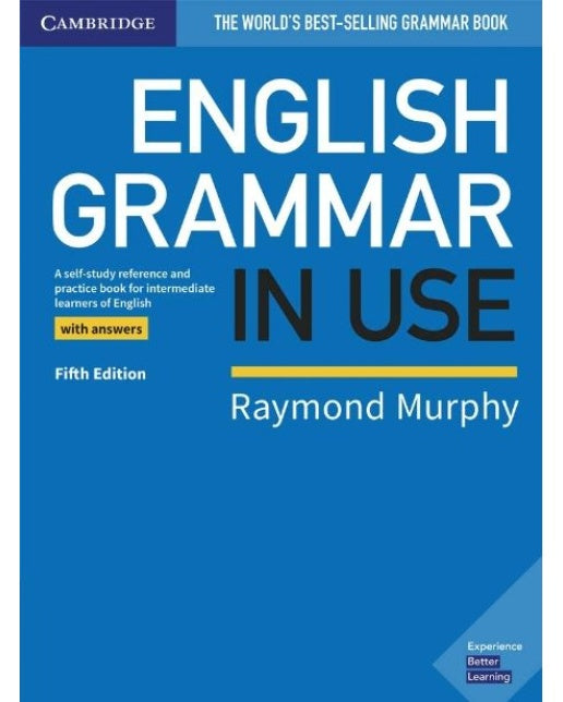English Grammar in Use Book with Answers (A Self-Study Reference and Practice Book for Intermediate 