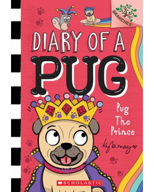 Pug the Prince (A Branches Book (Diary of a Pug #9): A Branches Book | Paperback)