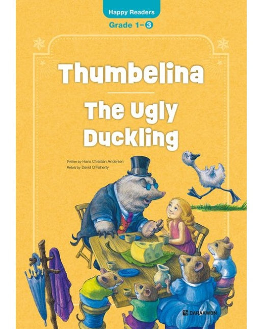 Thumbelina / The Ugly Duckling