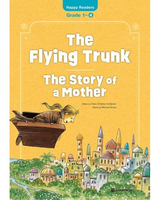 The Flying Trunk / The Story of a Mother