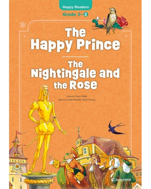 The Happy Prince / The Nightingale and the Rose(Happy Readers Grade3-2)