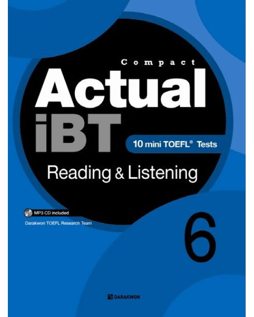 Actual iBT Reading Listening 6 (10 Mini TOEFL Tests | MP3CD1장포함)