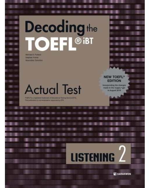 Decoding the TOEFL iBT Actual Test Listening 2 : New TOEFL Edition