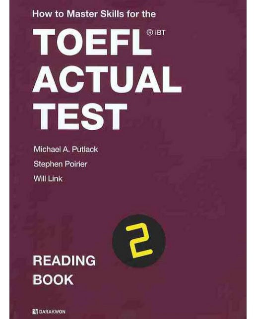 HOW TO MASTER SKILLS FOR THE TOEFL IBT ACTUAL TEST: READING. BOOK 2