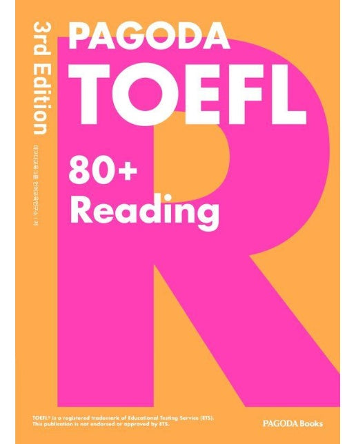 PAGODA TOEFL 80+ Reading : TOEFL Reading 80점 목표 유형공략서 (개정3판)