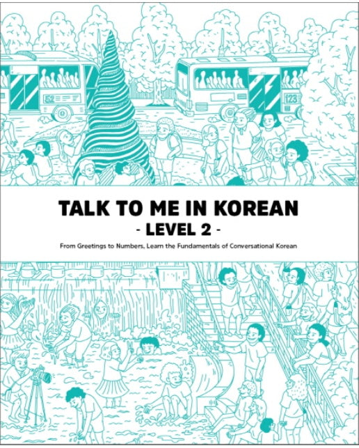 Talk To Me In Korean Level. 2