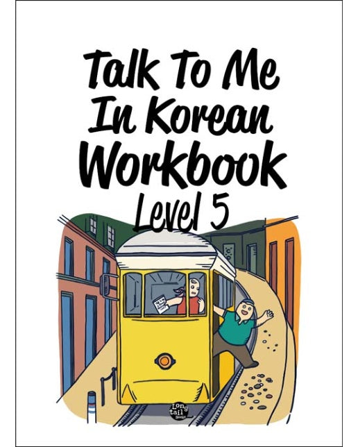 Talk To Me In Korean Workbook Level 5