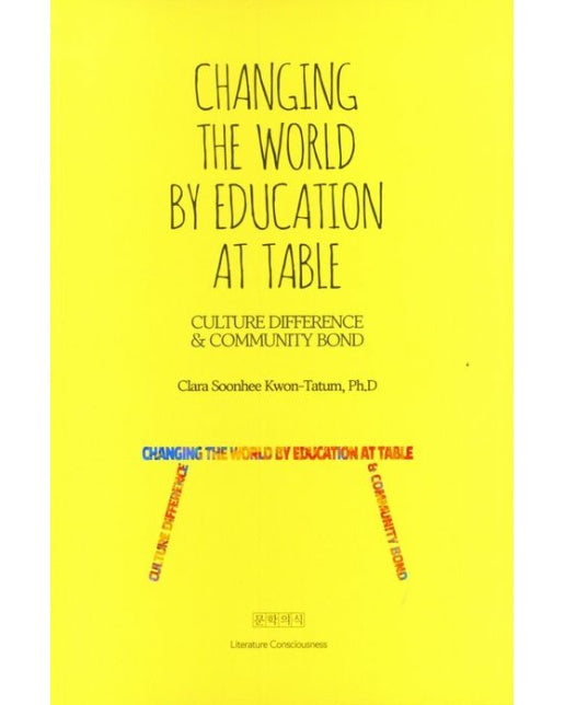 CHANGING THE WORLD BY EDUCATION AT TABLE