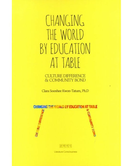 Changing The World By Education At Table