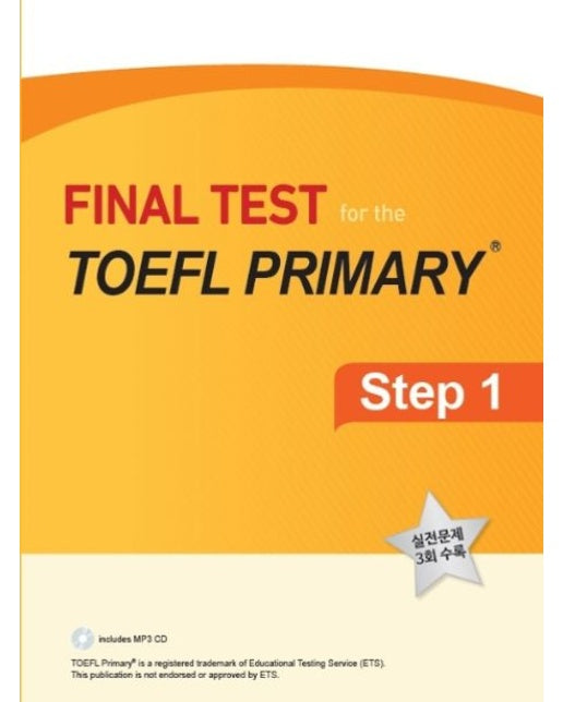 Final Test for the TOEFL Primary Step 1 (실전문제 3회 수록)