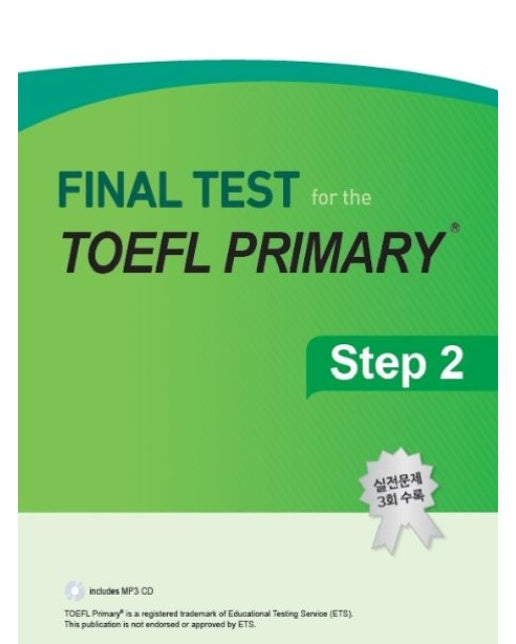 Final Test for the TOEFL Primary Step 2 (실전문제 3회 수록)