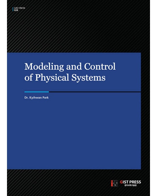 Modeling and Control of Physical Systems - GIST PRESS 28