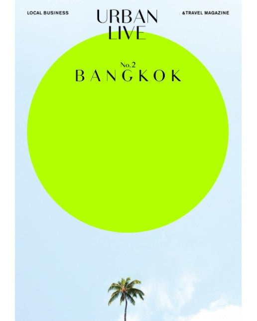 [출간예정] 어반 리브 No. 2: 방콕(Urban Live: Bangkok) Local Business & Travel Magazine